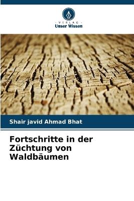 Fortschritte in der Züchtung von Waldbäumen - Shair Javid Ahmad Bhat - cover