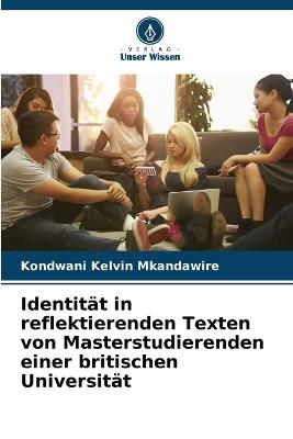 Identität in reflektierenden Texten von Masterstudierenden einer britischen Universität - Kondwani Kelvin Mkandawire - cover