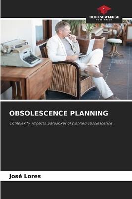 Obsolescence Planning - José Lores - cover