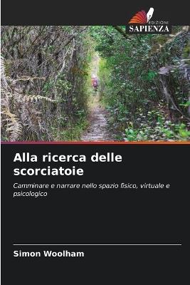 Alla ricerca delle scorciatoie - Simon Woolham - cover