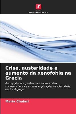 Crise, austeridade e aumento da xenofobia na Grécia - Maria Chalari - cover