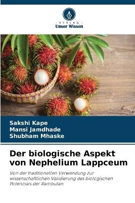 Der biologische Aspekt von Nephelium Lappceum - Sakshi Kape,Mansi Jamdhade,Shubham Mhaske - cover