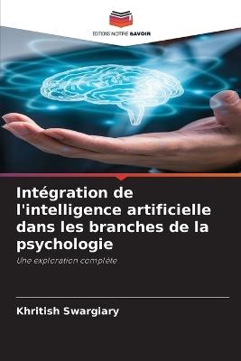Intégration de l'intelligence artificielle dans les branches de la psychologie - Khritish Swargiary - cover