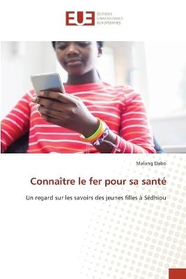 Connaître le fer pour sa santé - Malang Dabo - cover