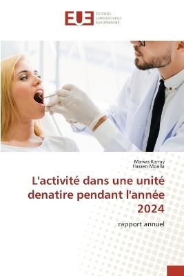 L'activité dans une unité denatire pendant l'année 2024 - Marwa Karray,Hassen Moalla - cover