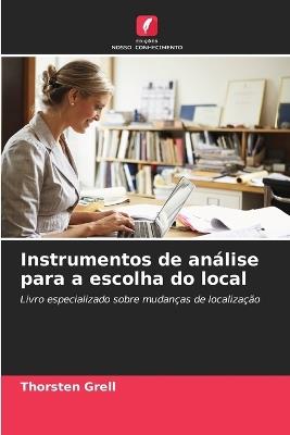 Instrumentos de análise para a escolha do local - Thorsten Grell - cover