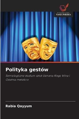 Polityka gestów - Rabia Qayyum - cover