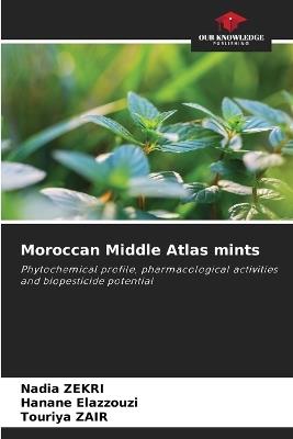 Moroccan Middle Atlas mints - Nadia Zekri,Hanane Elazzouzi,Touriya Zair - cover