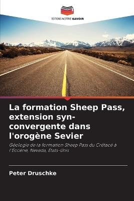 La formation Sheep Pass, extension syn-convergente dans l'orogène Sevier - Peter Druschke - cover
