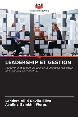 Leadership Et Gestion - Landers Allid Davila Silva,Avelina Gambini Flores - cover