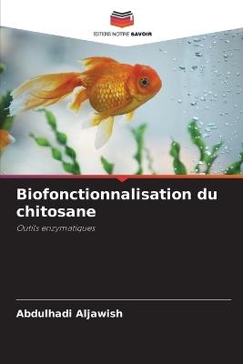Biofonctionnalisation du chitosane - Abdulhadi Aljawish - cover