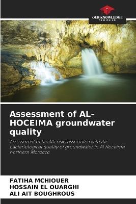Assessment of AL-HOCEIMA groundwater quality - Fatiha McHiouer,Hossain El Ouarghi,Ali Ait Boughrous - cover