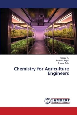 Chemistry for Agriculture Engineers - Prasad P,Suchitra Rejith,Aneesa Anto - cover