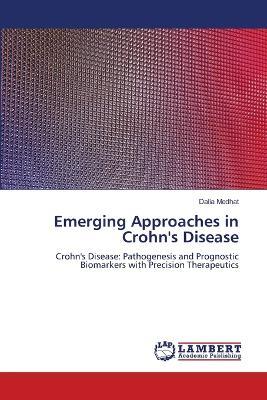 Emerging Approaches in Crohn's Disease - Dalia Medhat - cover