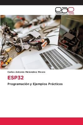 Esp32 - Carlos Antonio Melendrez Rivera - cover