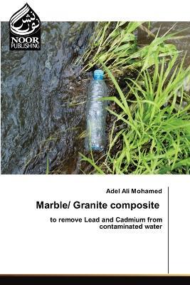 Marble/ Granite composite - Adel Ali Mohamed - cover