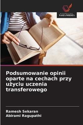 Podsumowanie opinii oparte na cechach przy użyciu uczenia transferowego - Ramesh Sekaran,Abirami Ragupathi - cover