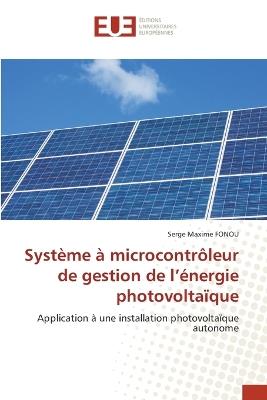 Système à microcontrôleur de gestion de l'énergie photovoltaïque - Serge Maxime Fonou - cover