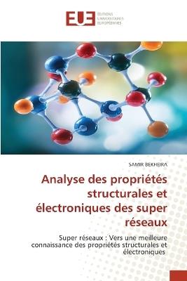 Analyse des propriétés structurales et électroniques des super réseaux - Samir Bekheira - cover