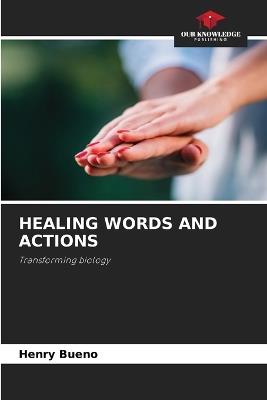 Healing Words and Actions - Henry Bueno - cover