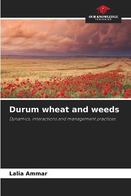 Durum wheat and weeds - Lalia Ammar - cover