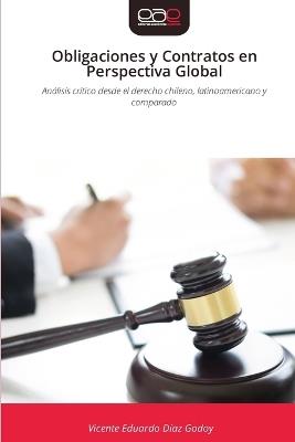 Obligaciones y Contratos en Perspectiva Global - Vicente Eduardo Díaz Godoy - cover