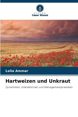 Hartweizen und Unkraut - Lalia Ammar - cover