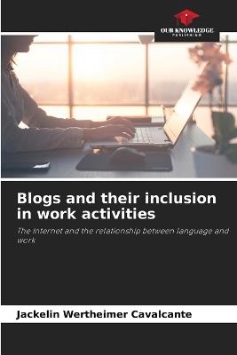 Blogs and their inclusion in work activities - Jackelin Wertheimer Cavalcante - cover