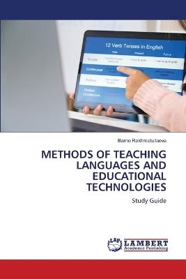 Methods of Teaching Languages and Educational Technologies - Barno Rakhmatullaeva - cover