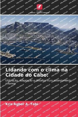 Lidando com o clima na Cidade do Cabo - Kris Agbor a Tabi - cover