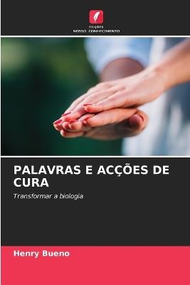 Palavras E Acções de Cura - Henry Bueno - cover