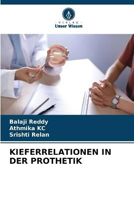 Kieferrelationen in Der Prothetik - Balaji Reddy,Athmika Kc,Srishti Relan - cover
