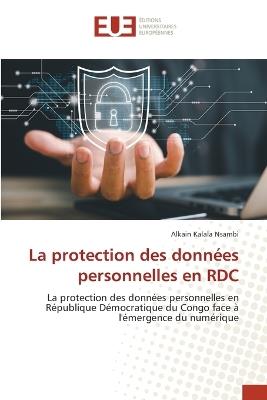 La protection des données personnelles en RDC - Alkain Kalala Nsambi - cover