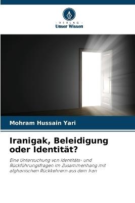 Iranigak, Beleidigung oder Identität? - Mohram Hussain Yari - cover