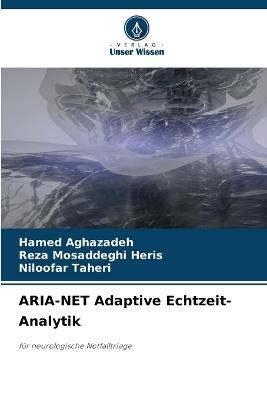 ARIA-NET Adaptive Echtzeit-Analytik - Hamed Aghazadeh,Reza Mosaddeghi Heris,Niloofar Taheri - cover