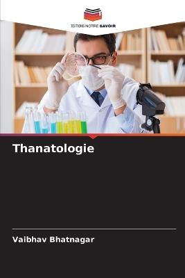 Thanatologie - Vaibhav Bhatnagar - cover