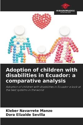 Adoption of children with disabilities in Ecuador: a comparative analysis - Kleber Navarrete Manzo,Dora Elizalde Sevilla - cover