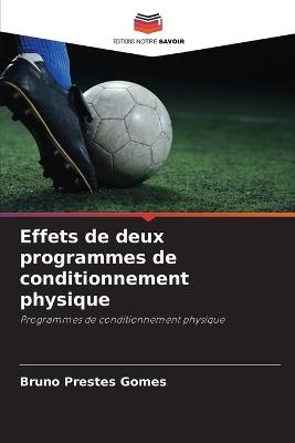 Effets de deux programmes de conditionnement physique - Bruno Prestes Gomes - cover