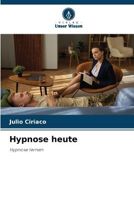 Hypnose heute - Julio Ciriaco - cover