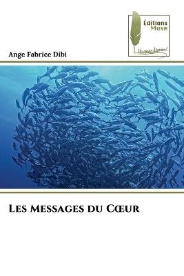 Les Messages du Coeur - Ange Fabrice Dibi - cover