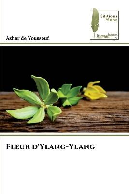 Fleur d'Ylang-Ylang - Azhar de Youssouf - cover