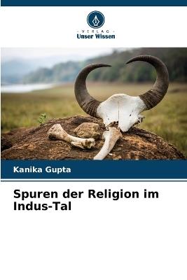 Spuren der Religion im Indus-Tal - Kanika Gupta - cover