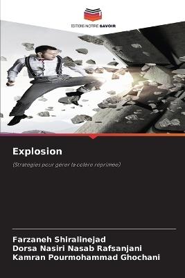 Explosion - Farzaneh Shiralinejad,Dorsa Nasiri Nasab Rafsanjani,Kamran Pourmohammad Ghochani - cover