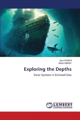 Exploring the Depths - Ugur Kesen,Murat Murat - cover