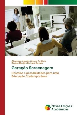 Geração Screenagers - Gleydson Augusto Gomes Da Mata,Regina Martins de Lima Borges - cover