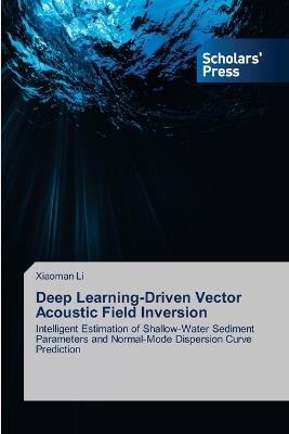 Deep Learning-Driven Vector Acoustic Field Inversion - Xiaoman Li - cover