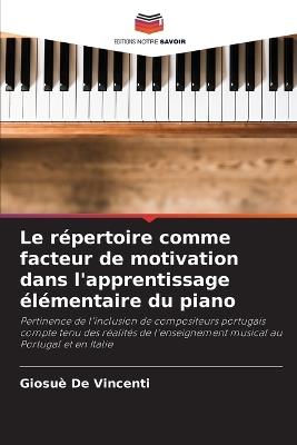 Le répertoire comme facteur de motivation dans l'apprentissage élémentaire du piano - Giosuè de Vincenti - cover