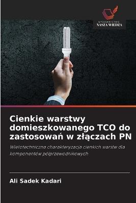 Cienkie warstwy domieszkowanego TCO do zastosowań w zlączach PN - Ali Sadek Kadari - cover