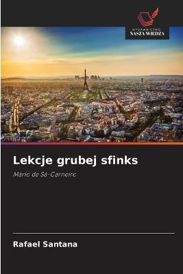 Lekcje grubej sfinks - Rafael Santana - cover