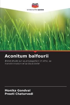 Aconitum balfourii - Monika Gondval,Preeti Chaturvedi - cover